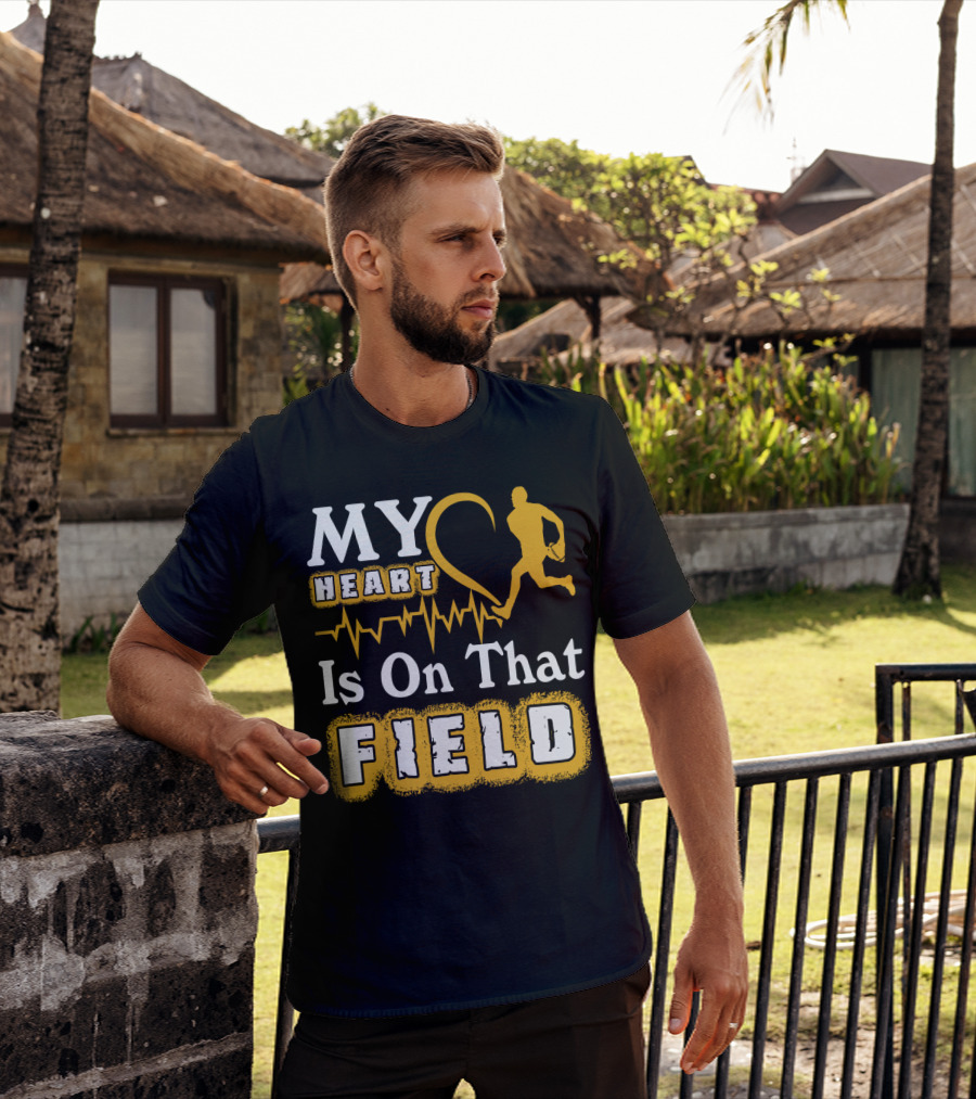 MY Heart Is On That Field Rugby Player T-Shirt