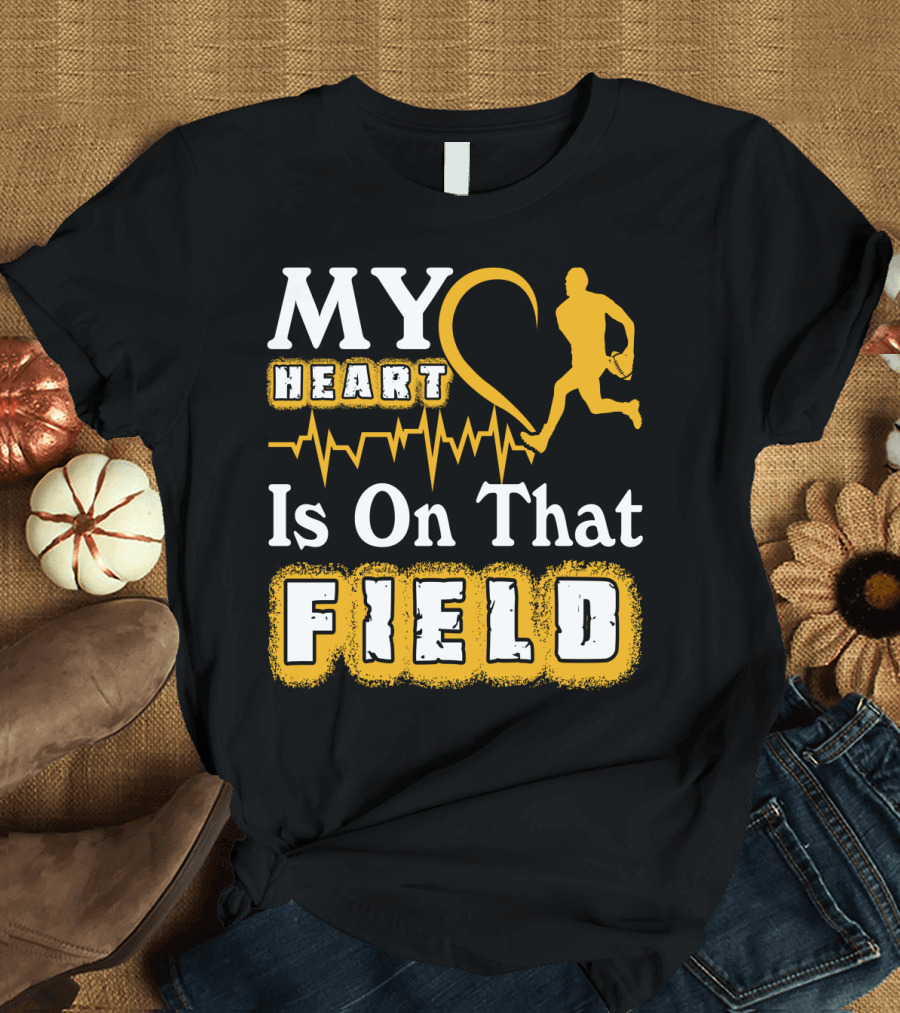MY Heart Is On That Field Rugby Player T-Shirt