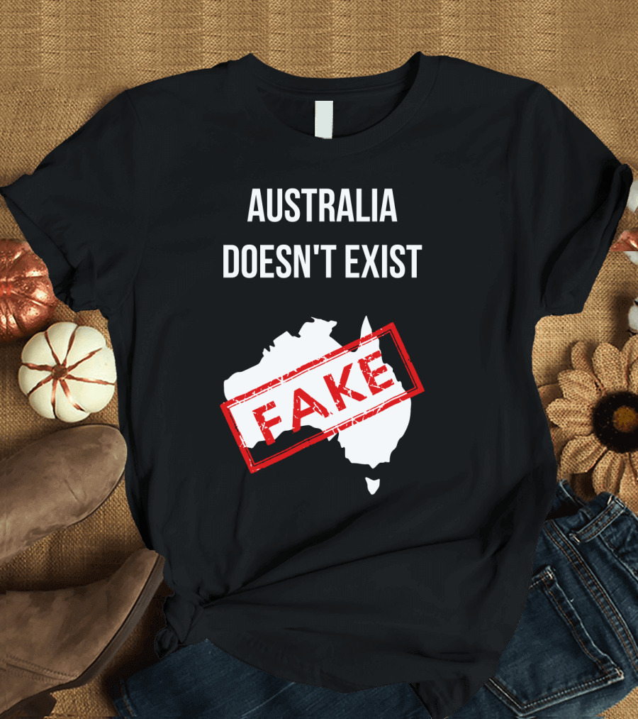 Australia Doesn't Exist Fake Flat Earth Society T-Shirt