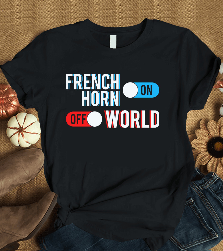 French Horn On Off World T-Shirt