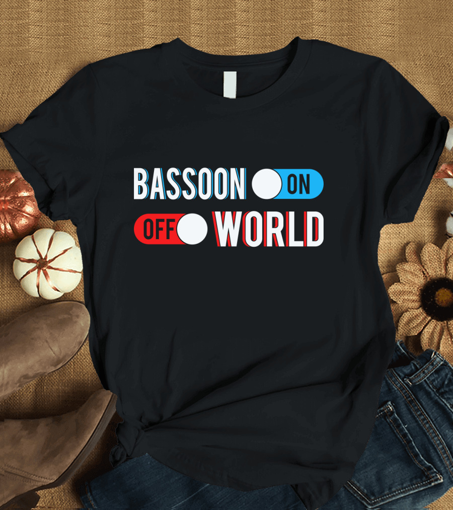 BASSOON ON OFF WORLD T-Shirt