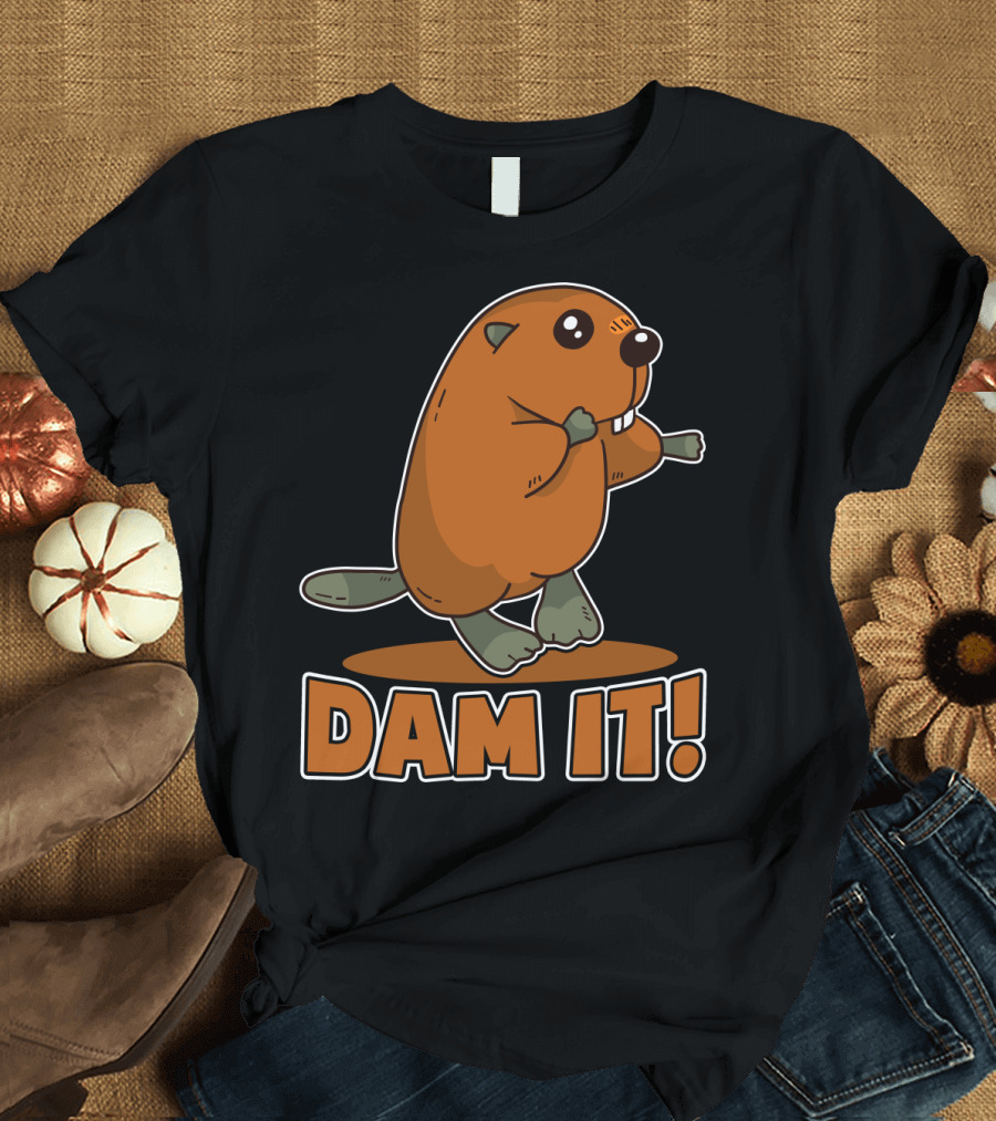 Damn It Beaver Dam Funny Pun T-Shirt