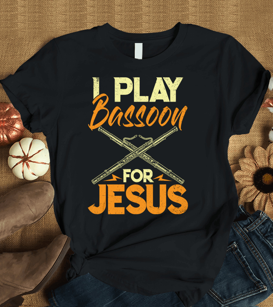 I Play Bassoon For Jesus Vintage Style Bassoonist Faith Music T-Shirt