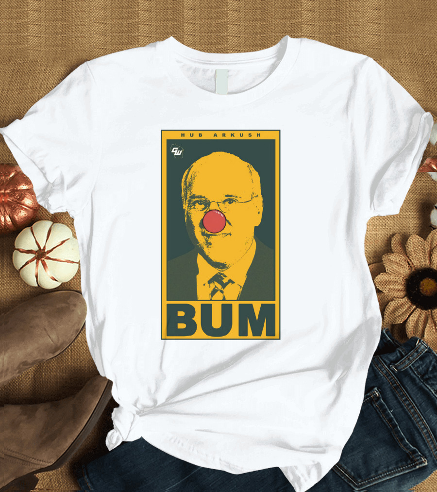 Green Bay Packers Hub Arkush Bum Clown Nose T-Shirt