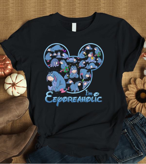 T-Shirt: I'm Eeyoreaholic T-Shirt I'm Eeyoreaholic T-Shirt