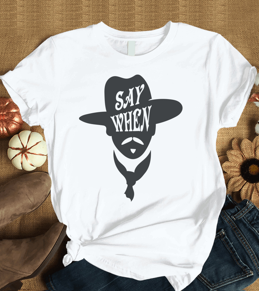 Say When Doc Holliday Western T-Shirt
