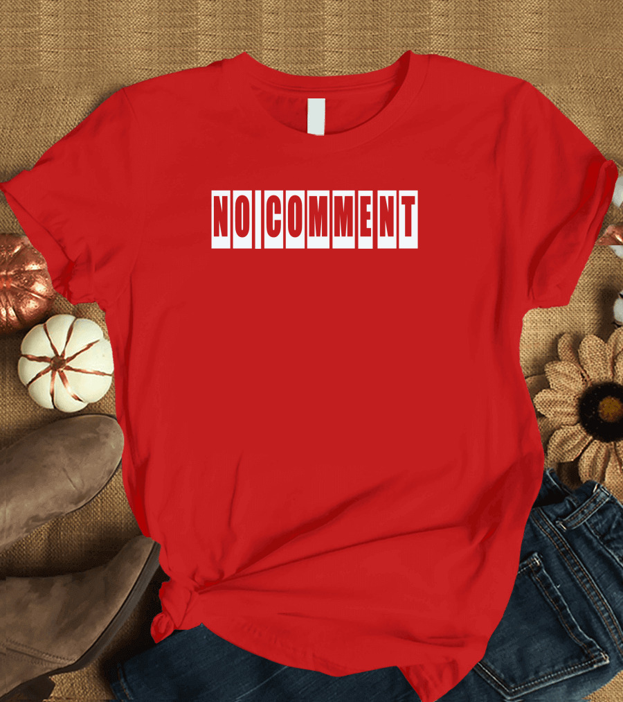No Comment Bold Red T-Shirt