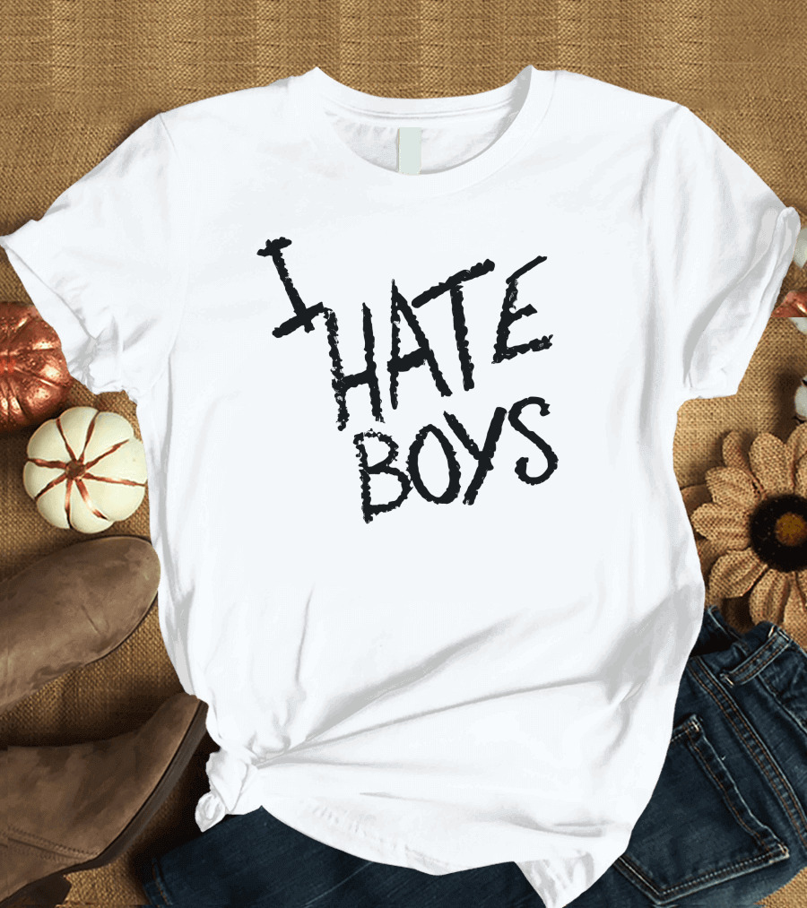 I Hate Boys T-Shirt