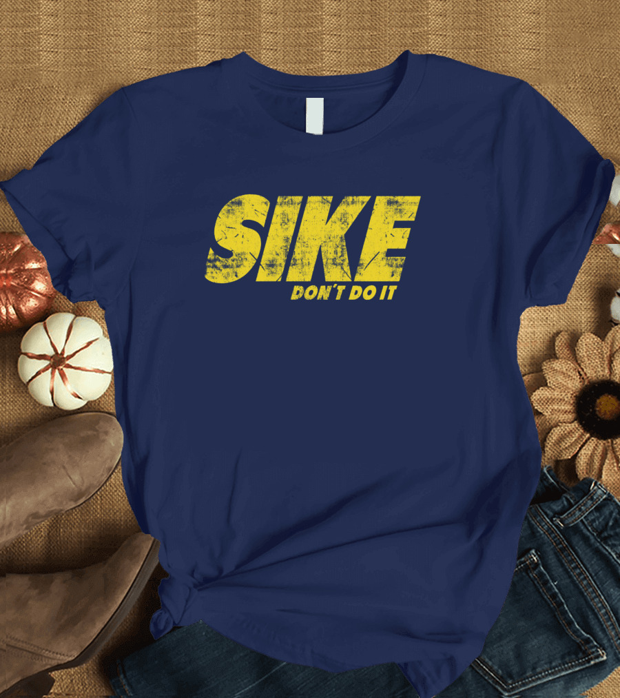 Rodrick Heffley Sike Don't Do It Diary Of A Wimpy Kid Parody T-Shirt