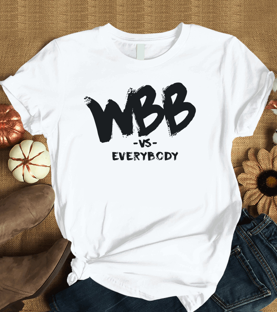 WBB vs Everybody T-Shirt