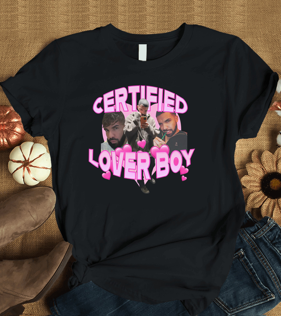 Certified Lover Boy Sad Street Style with Heart Motifs T-Shirt