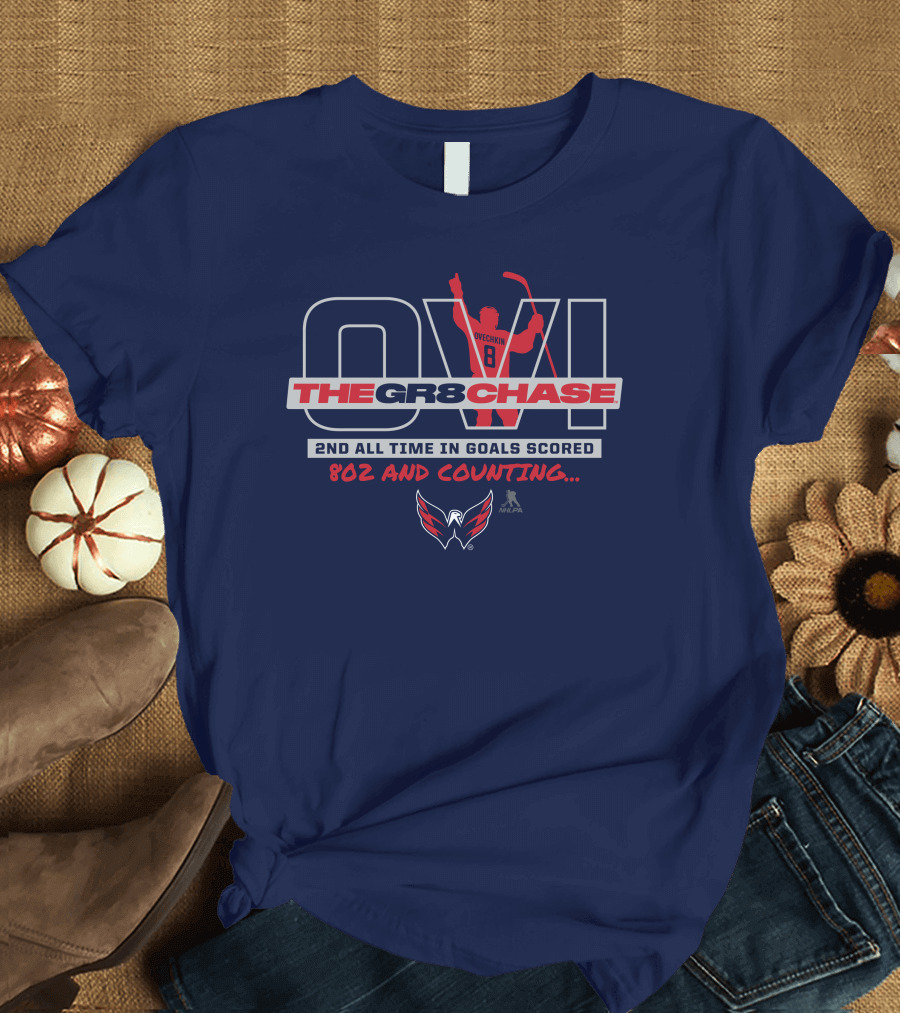 Washington Capitals Alexander Ovechkin The Gr8 Chase 2nd All Time in Goals Scored 802 and Counting T-Shirt