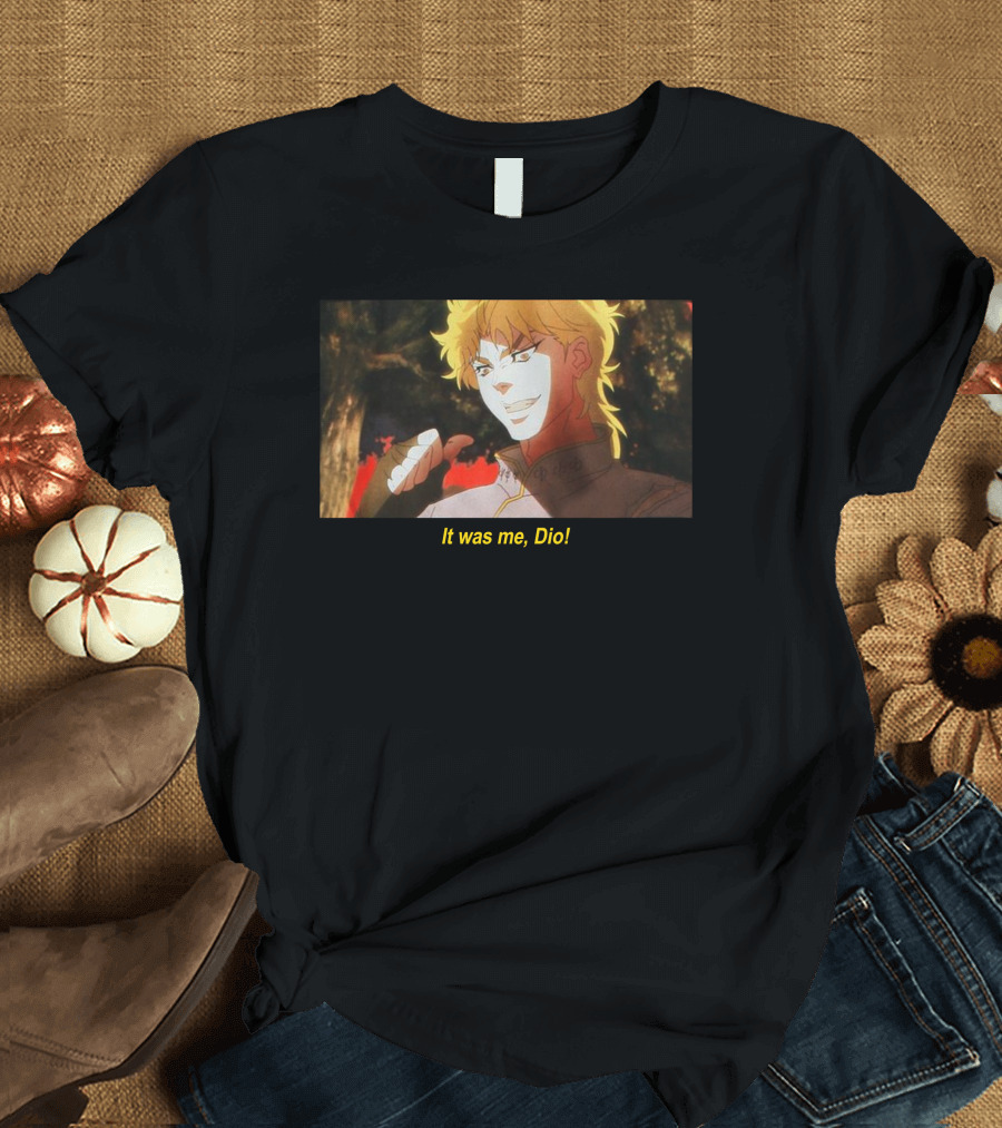 It Was Me, Dio JoJo's Bizarre Adventure Iconic Scene T-Shirt