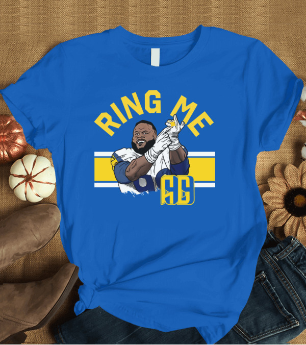 T-Shirt: Ring Me Aaron Donald 99 Football Champion Player T-Shirt Ring Me Aaron Donald 99 Football Champion Player T-Shirt
