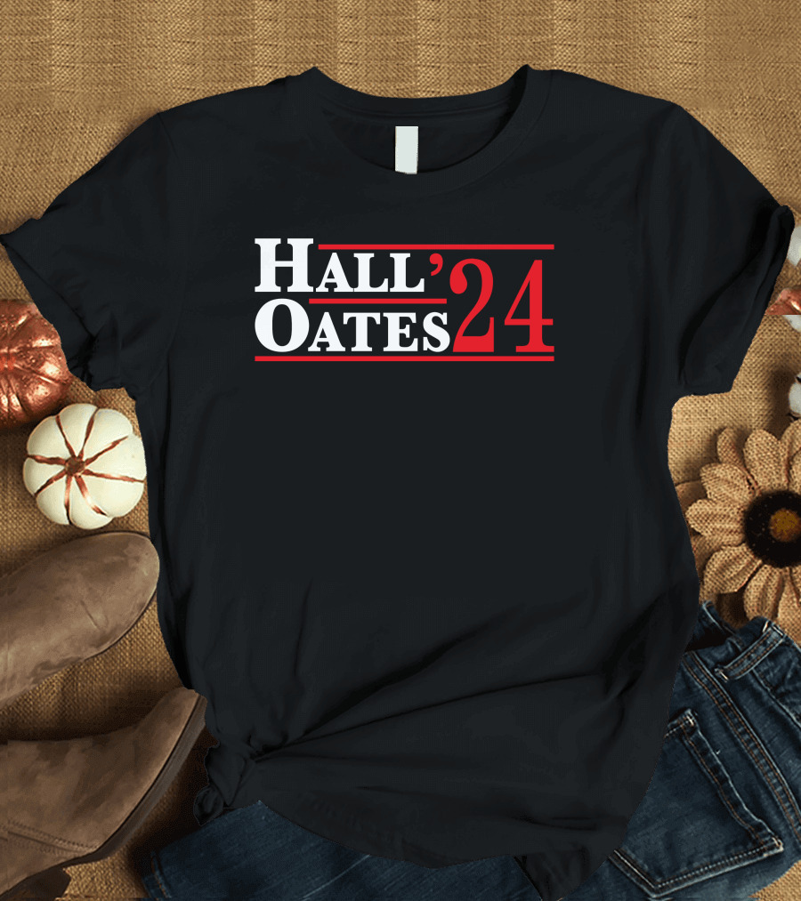 Hall Oates 24 Election Campaign T-Shirt