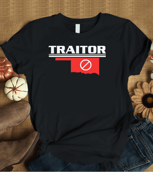 T-Shirt: Traitor Oklahoma Map T-Shirt Traitor Oklahoma Map T-Shirt