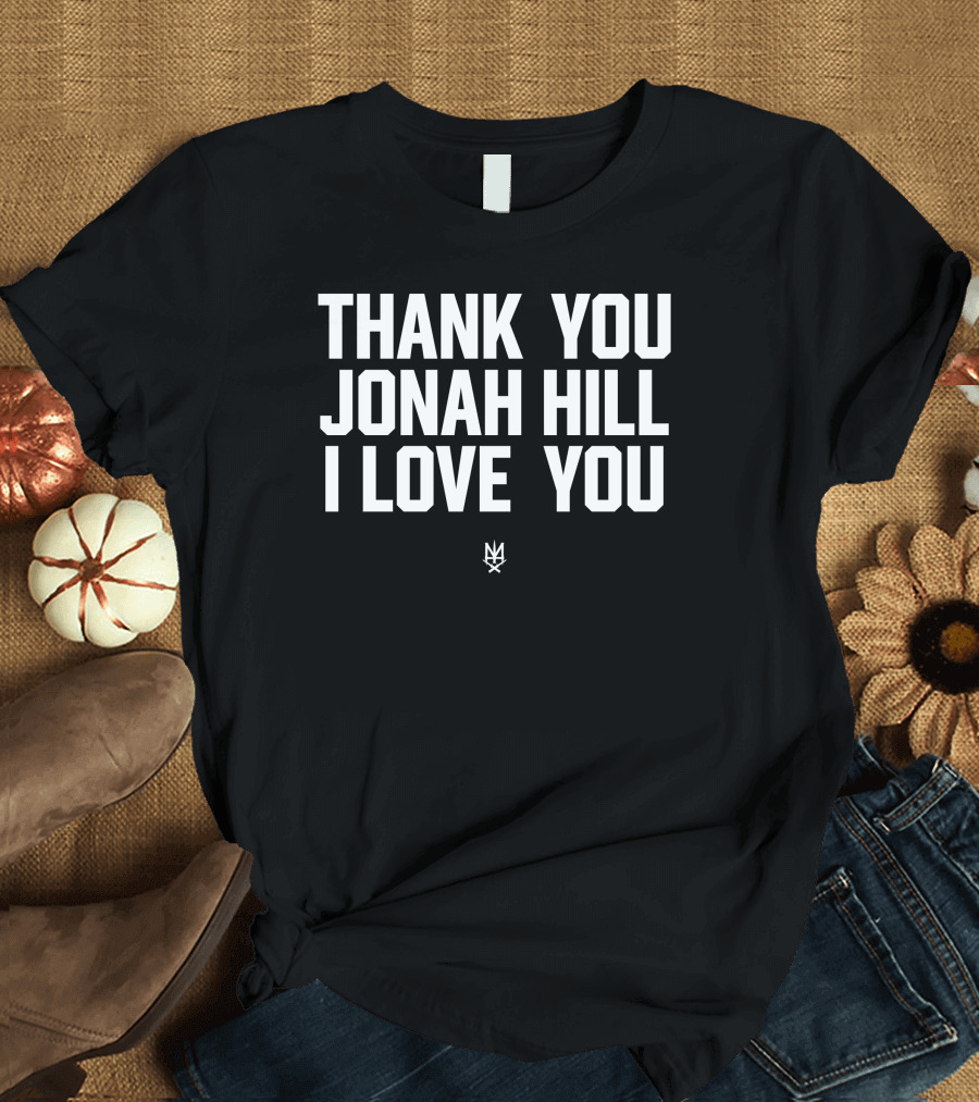 Thank You Jonah Hill I Love You NY T-Shirt