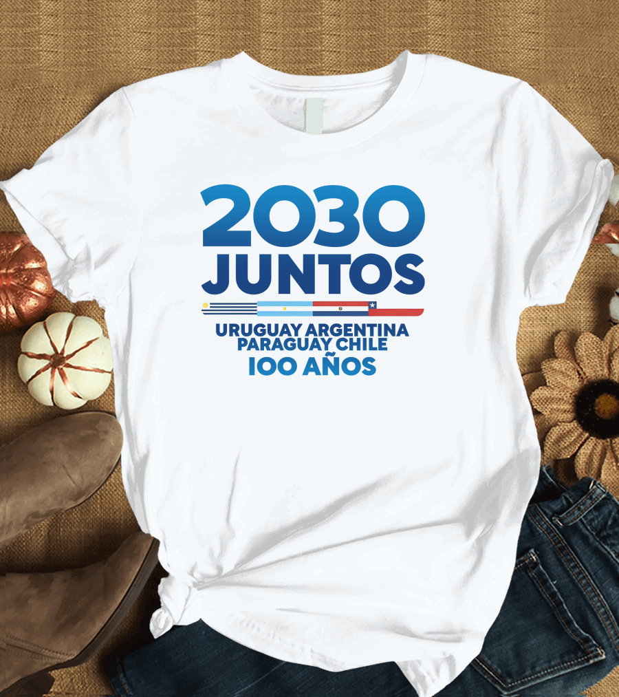 2030 Juntos Uruguay Argentina Paraguay Chile 100 Años T-Shirt