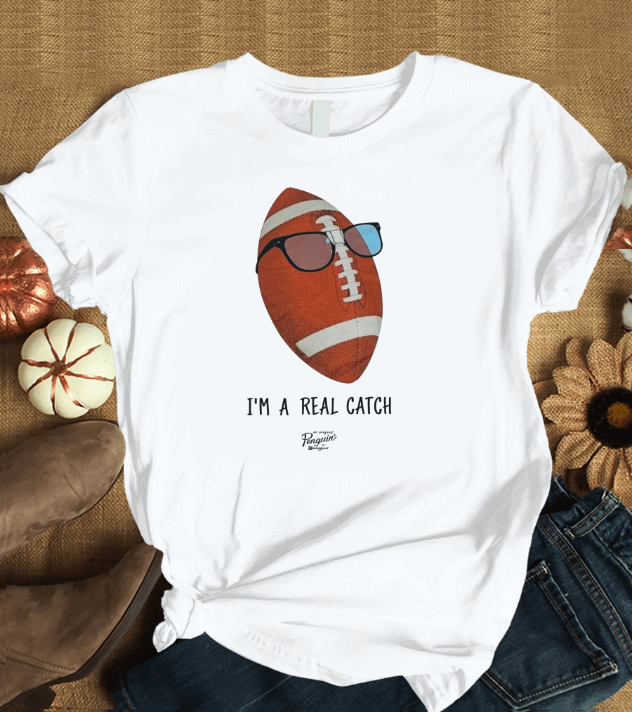 I'm a Real Catch Football Wearing Sunglasses Penguin Books T-Shirt