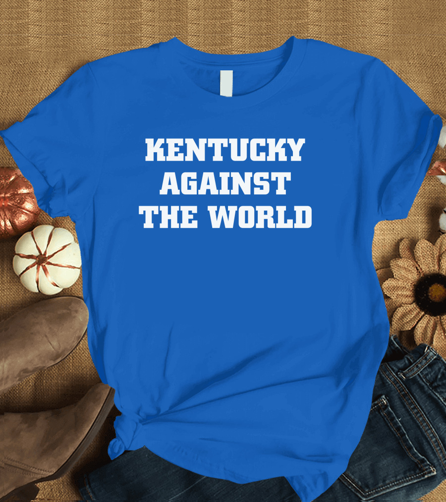 Kentucky Against The World T-Shirt