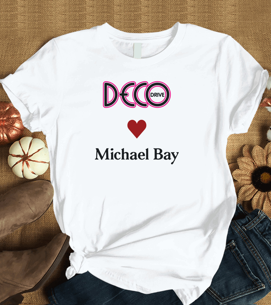 Deco Drive Love Michael Bay Text T-Shirt