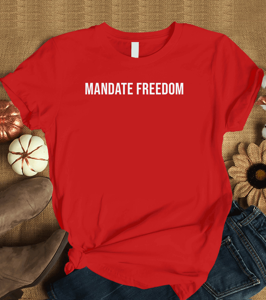 Mandate Freedom Ccpisassh0e T-Shirt