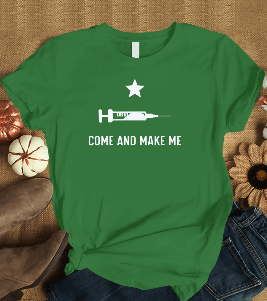 Thatdumbgiraffe Come And Make Me Star Syringe T-Shirt