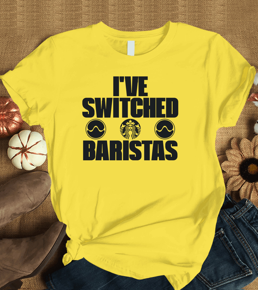 I've Switched Baristas Starbucks Pringles T-Shirt