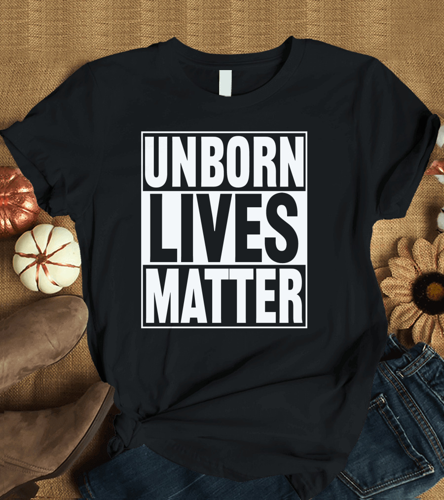 Unborn Lives Matter T-Shirt