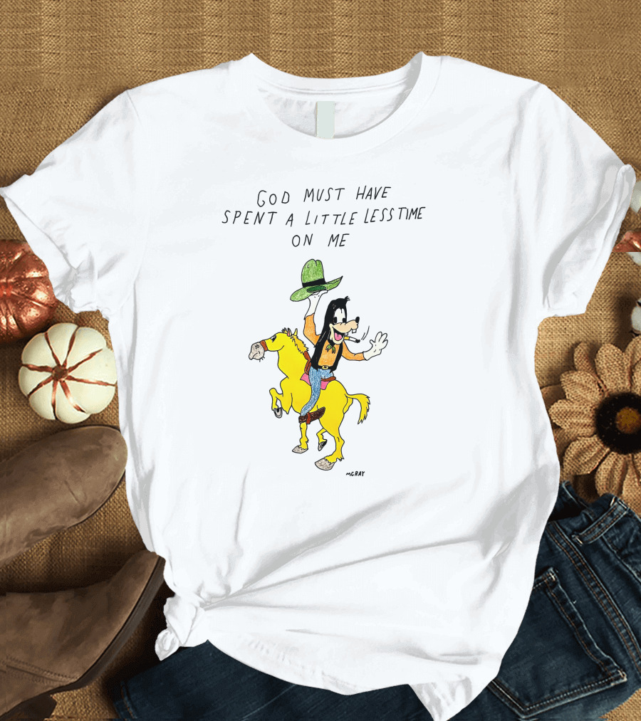 God Must Have Spent A Little Less Time On Me Cowboy Cartoon Character Riding A Horse T-Shirt