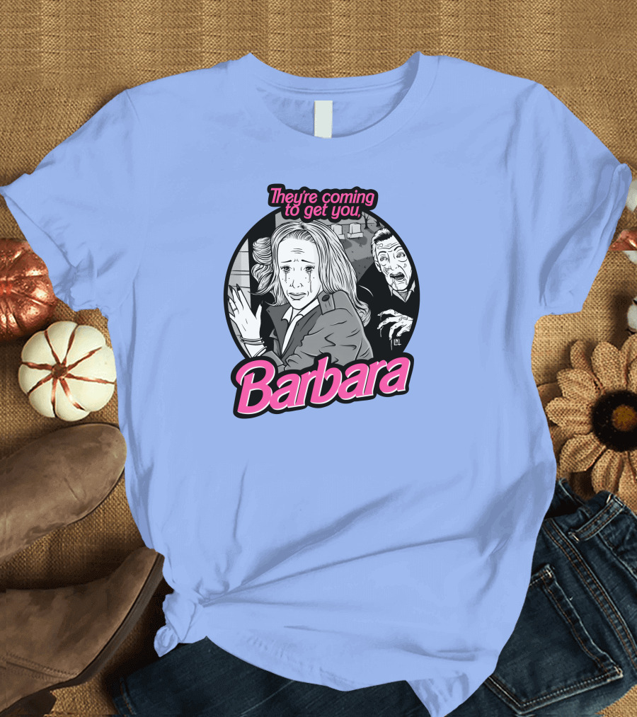 They're Coming to Get You Barbara Horror Scene Comic T-Shirt
