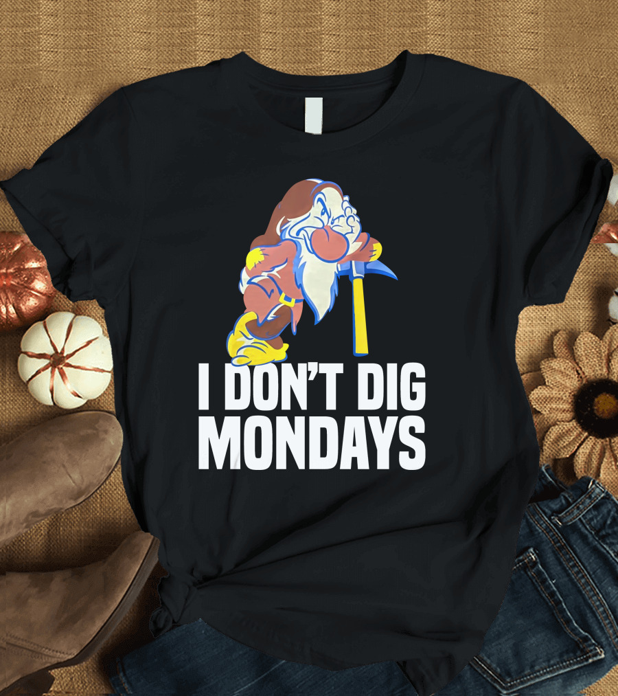 Grumpy I Don’t Dig Mondays Dwarf with Pickaxe T-Shirt