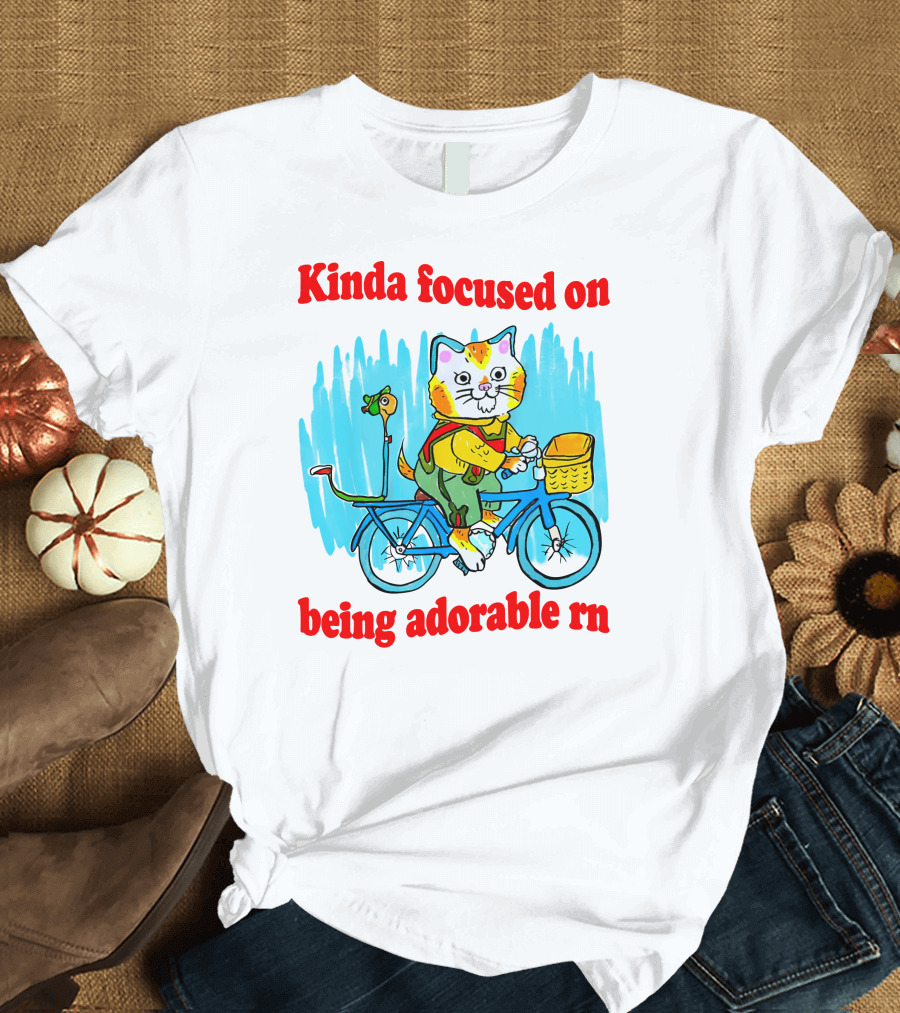 Kinda Focused On Being Adorable Rn Cat Riding Bicycle with Bird Basket T-Shirt