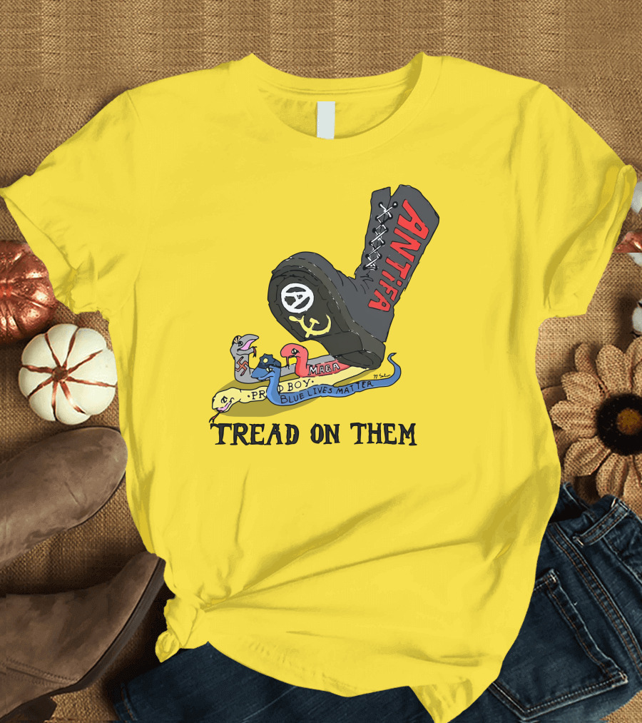 No Gods No Masters Antifa Boot Stomping Tread On Them MAGA Blue Lives Matter Proud Boy T-Shirt