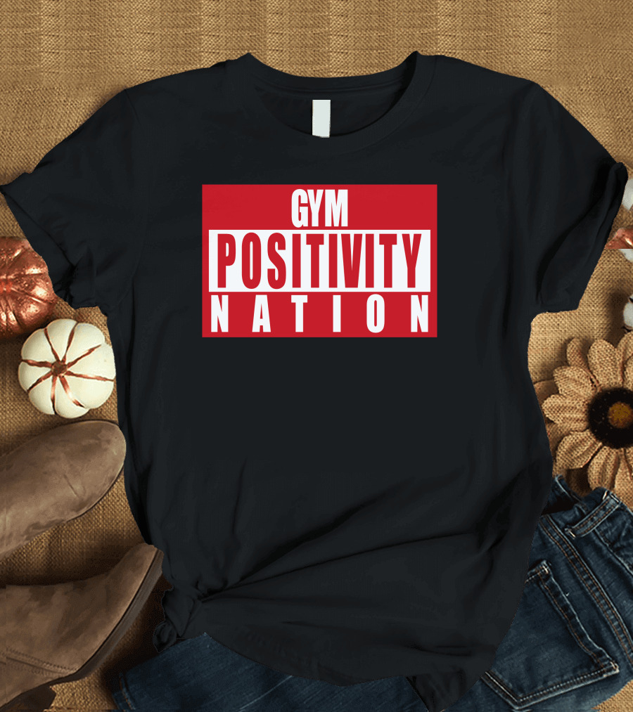 Gym Positivity Nation Joey Swoll T-Shirt