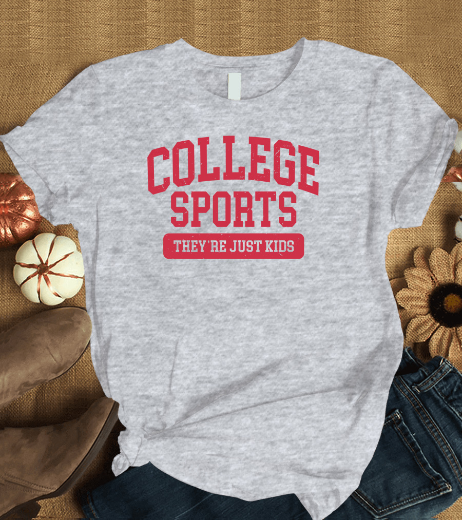 Barstoolbigcat College Sports They're Just Kids T-Shirt