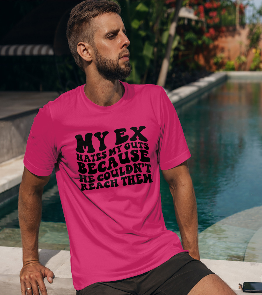 My Ex Hates My Guts Because He Couldn’t Reach Them 70s-Style T-Shirt