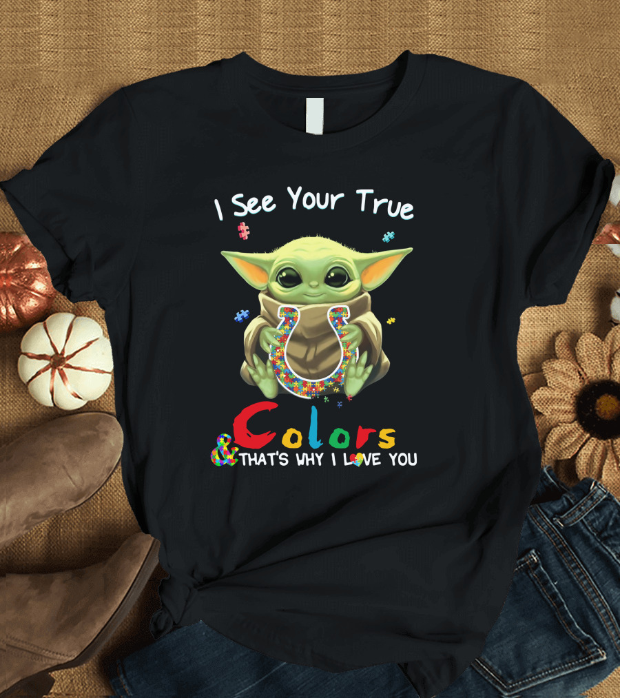 I See Your True Colors That's Why I Love You Indianapolis Colts Baby Grogu T-Shirt