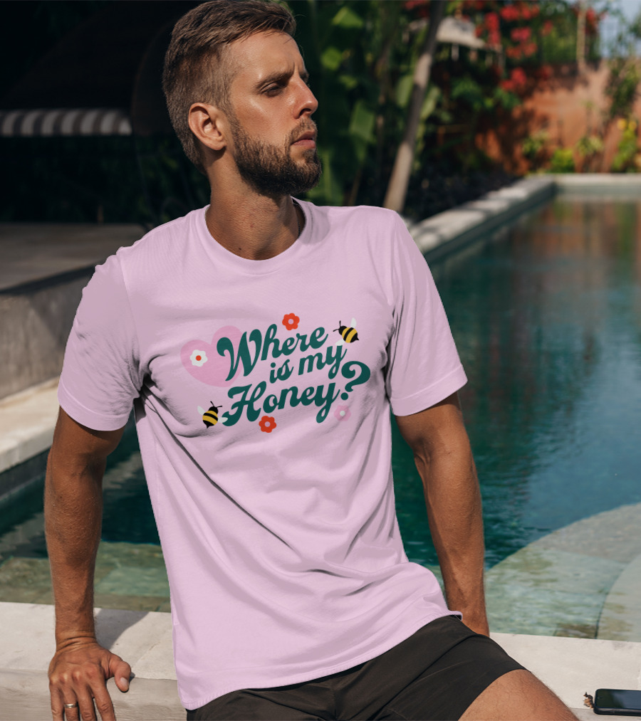 Where Is My Honey? Bees And Hearts With Flowers T-Shirt