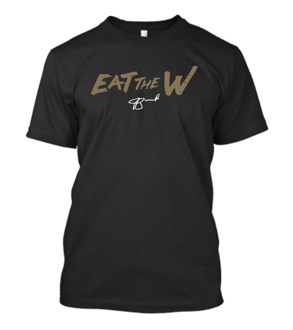 EAT THE W Jameis Signature T-Shirt