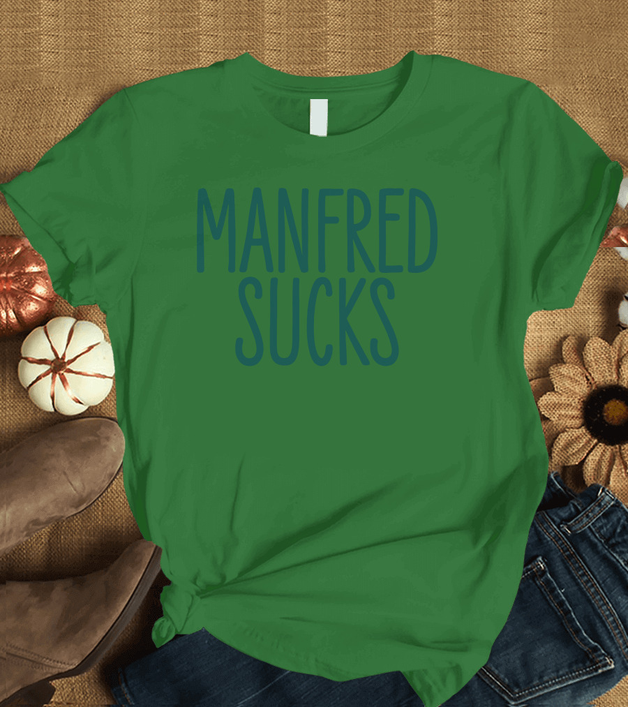 Manfred Sucks T-Shirt