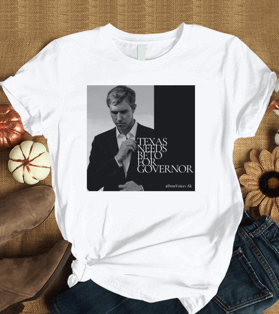 Texas Needs Beto For Governor #DemVoice1 Ak T-Shirt