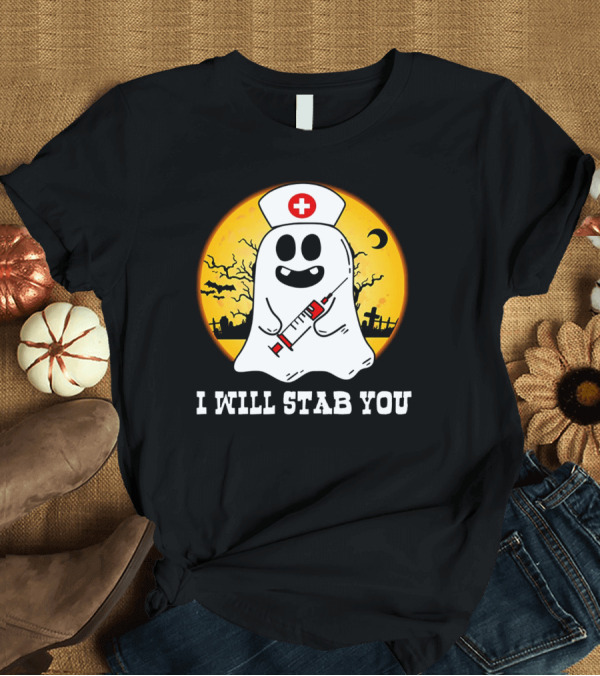 T-Shirt: Nurse Ghost I Will Stab You Halloween Moon Graveyard Nurse Cap Syringe T-Shirt Nurse Ghost I Will Stab You Halloween Moon Graveyard Nurse Cap Syringe T-Shirt