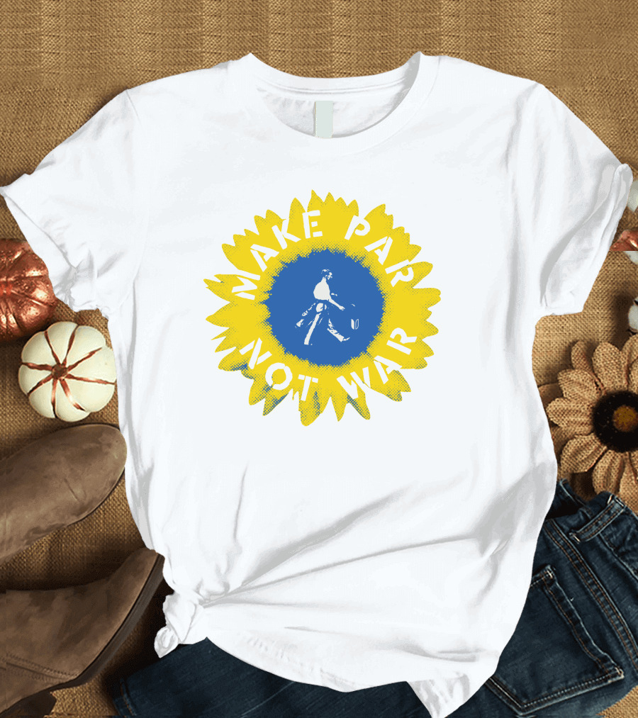 Linksoul Sunflower Make Par Not War T-Shirt
