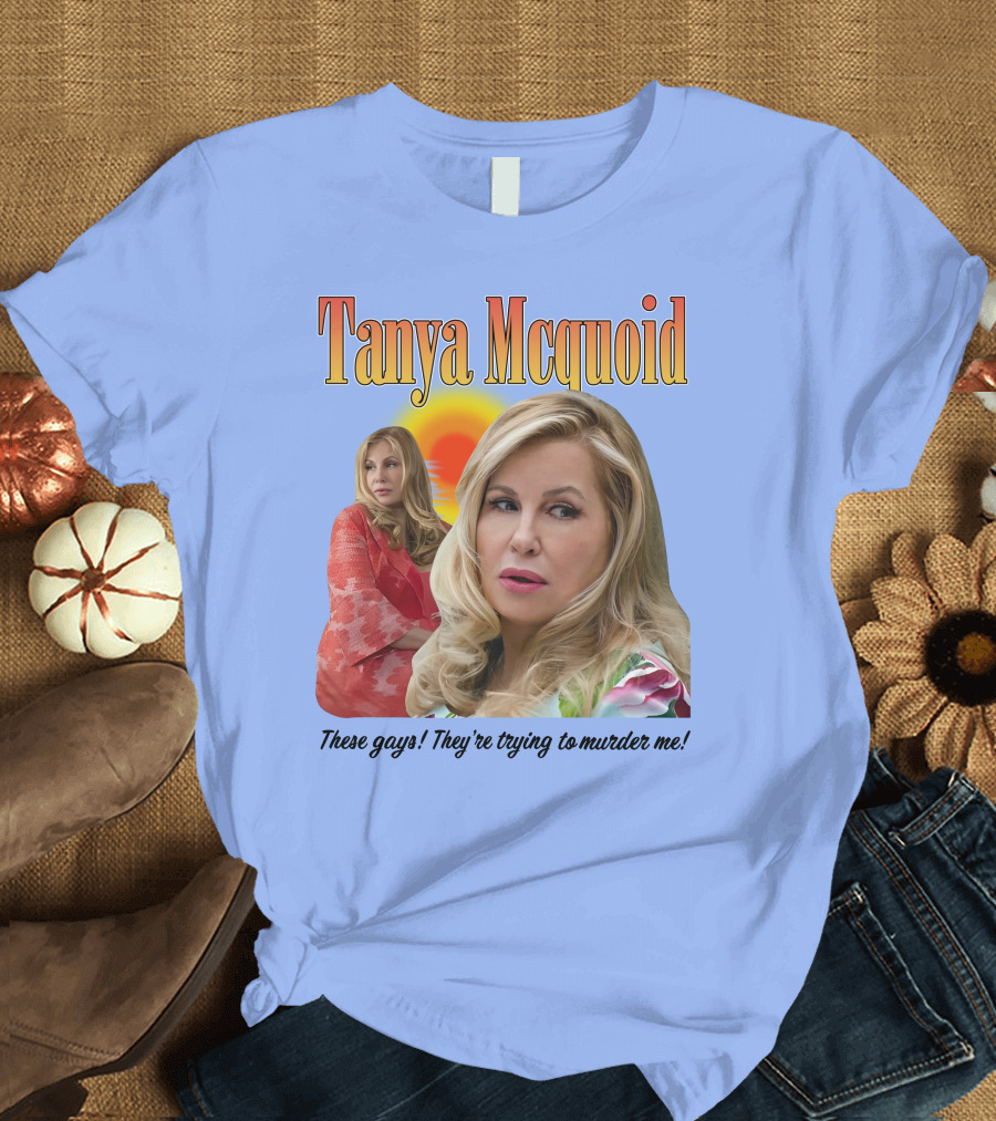 Tanya Mcquoid These Gays They're Trying To Murder Me Retro Sunset T-Shirt
