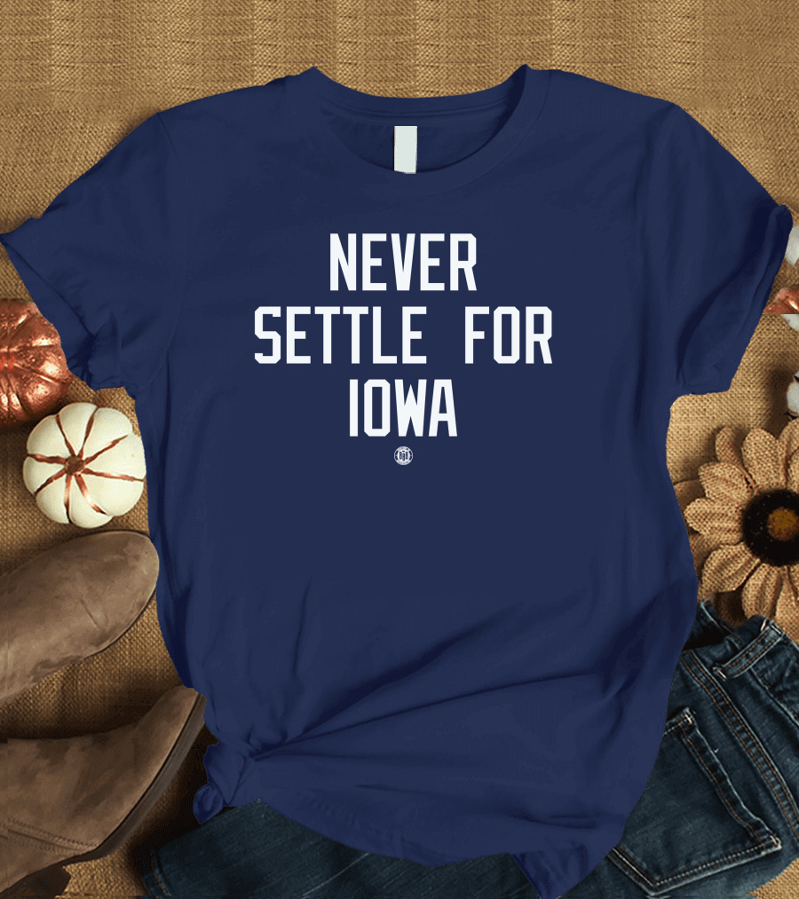 Never Settle For Iowa Cleveland Basketball Inspired T-Shirt