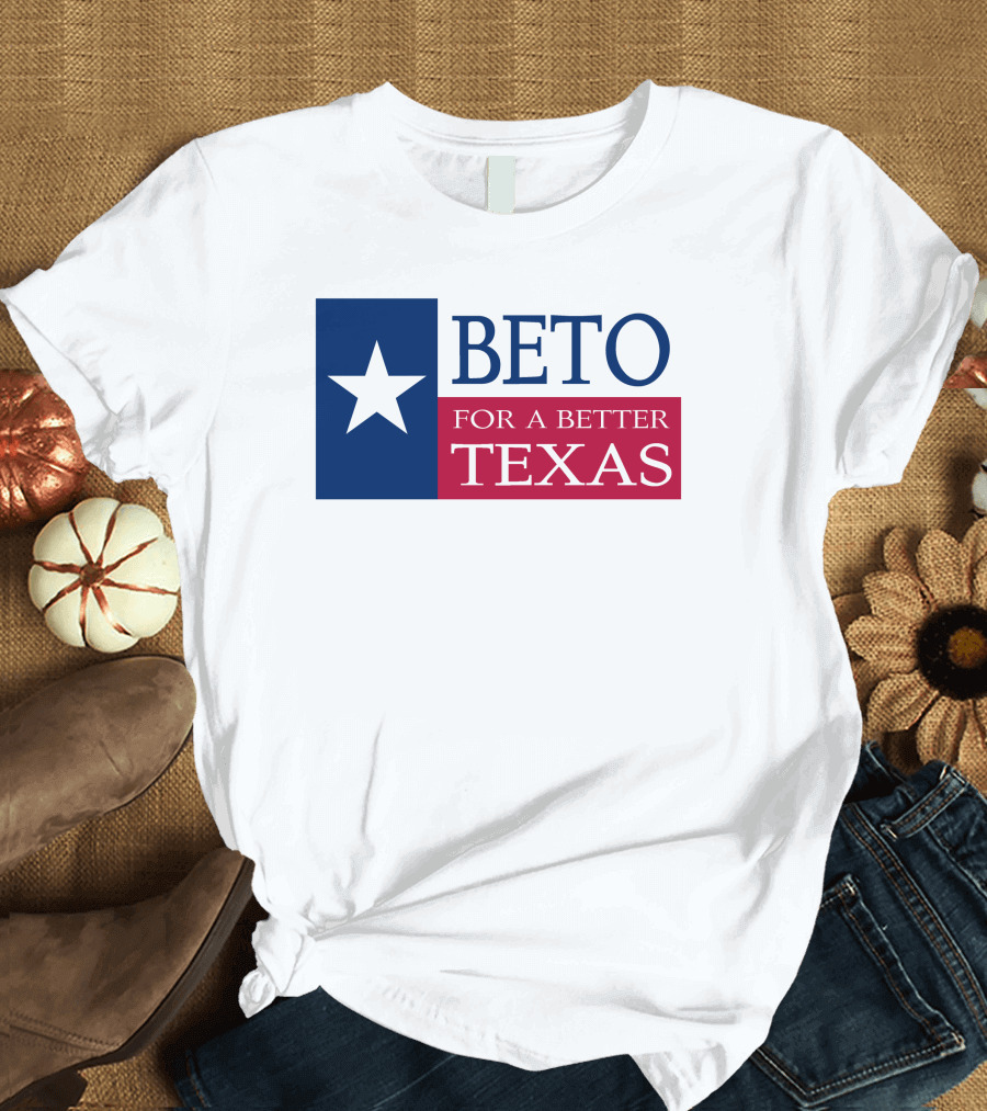 Beto For A Better Texas Star Flag T-Shirt