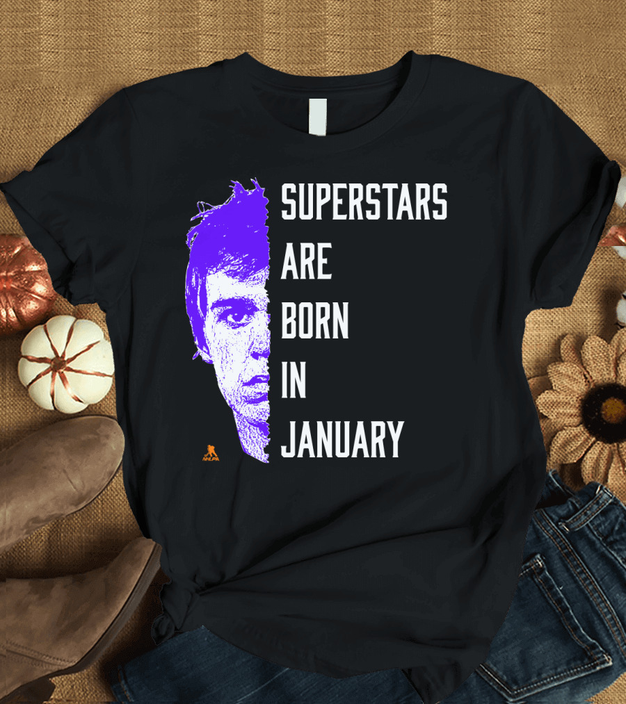 Connor McDavid Superstars Are Born In January NHL T-Shirt