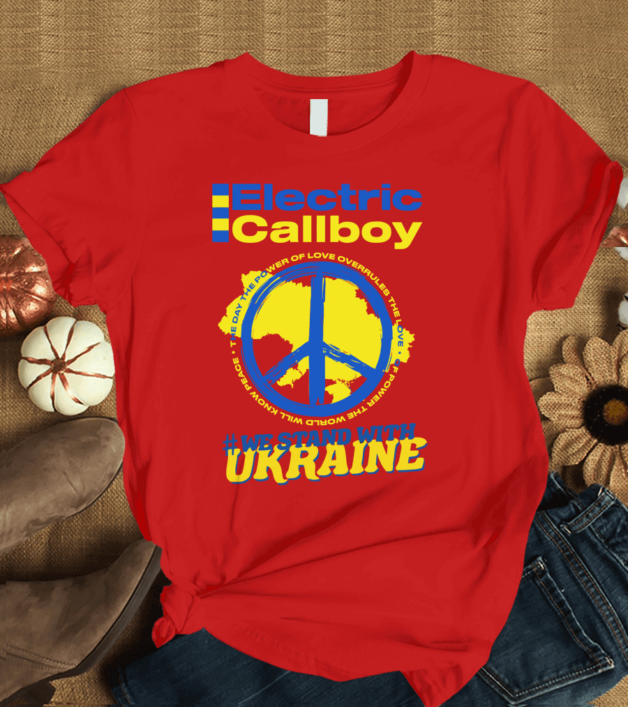 Electric Callboy We Stand With Ukraine Power of Love T-Shirt