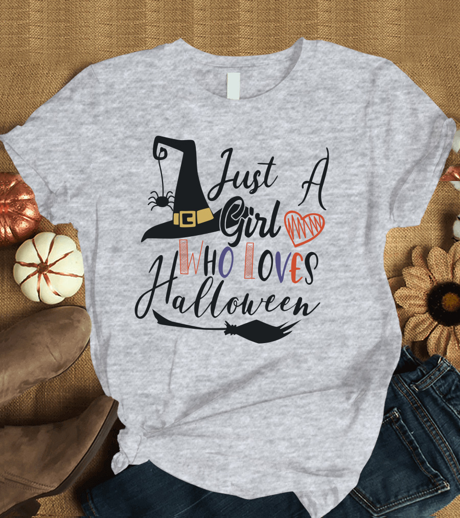 Just a Girl Who Loves Halloween Witch Hat and Broom with Spider and Heart T-Shirt